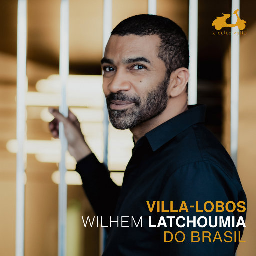 维拉-罗伯斯: 来自巴西 (Villa Lobos: Do Brasil)