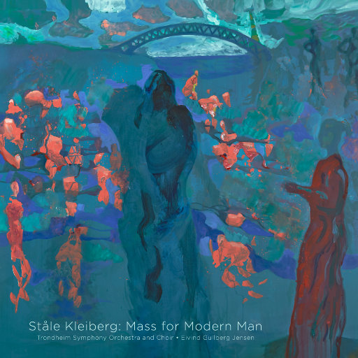 Ståle Kleiberg: Mass for Modern Man (Auro-3D 9.1CH)