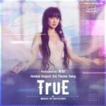 TruE 崩坏3《因你而在的故事》动画短片印象曲