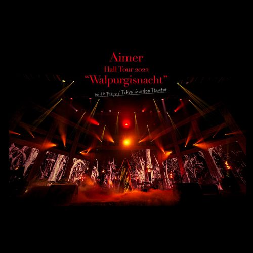 Hall Tour 2022 Walpurgisnacht Live at TOKYO GARDEN THEATER