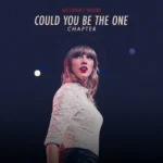 Red (Taylor’s Version): Could You Be The One Chapter – EP