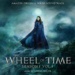 The Wheel of Time: Season 1, Vol. 1 (Amazon Original Series Soundtrack)