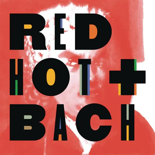 火红巴赫 (Red Hot + Bach (Deluxe Version)