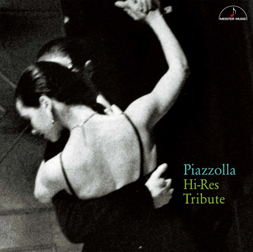 致敬皮亚佐拉 (Piazzolla Hi-Res Tribute) (11.2MHz DSD)