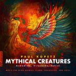 保罗·科佩兹: 神话生物 (Paul Kopetz: Mythical Creatures)