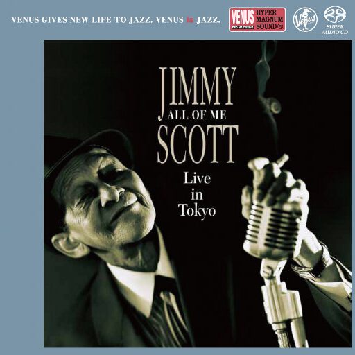 All Of Me – JIMMY SCOTT ~LIVE IN TOKYO (2.8MHz DSD)