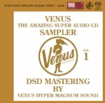 VENUS THE AMAZING SUPER AUDIO CD SAMPLER Vol.1 (2.8MHz DSD)