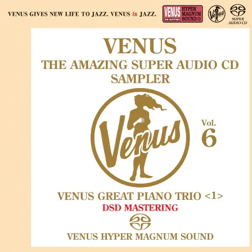 VENUS THE AMAZING SUPER AUDIO CD SAMPLER Vol.6 (2.8MHz DSD)