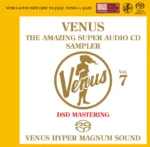 VENUS THE AMAZING SUPER AUDIO CD SAMPLER Vol.7 (2.8MHz DSD)