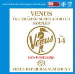 VENUS THE AMAZING SUPER AUDIO CD SAMPLER Vol.14 (2.8MHz DSD)