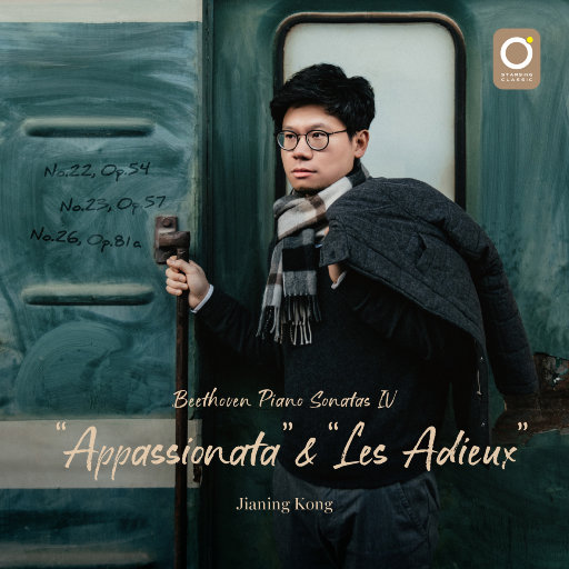 贝多芬钢琴奏鸣Ⅳ——“热情”&“告别”（Beethoven Piano Sonatas IV——”Appassionata” & “Les Adieux”）