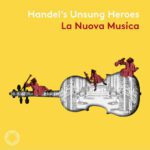 亨德尔的无名英 雄(Handel’s Unsung Heroes)