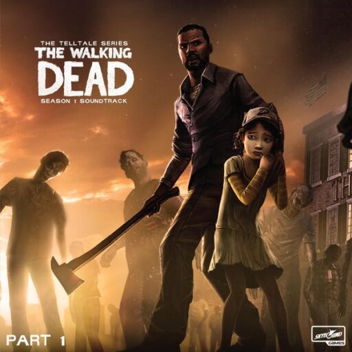 The Walking Dead: The Telltale Series – Season 1 Soundtrack Part 1