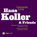 Legends Live: Hans Koller & Friends