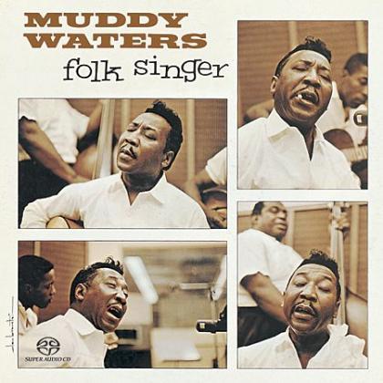 Muddy Waters – Folk Singer